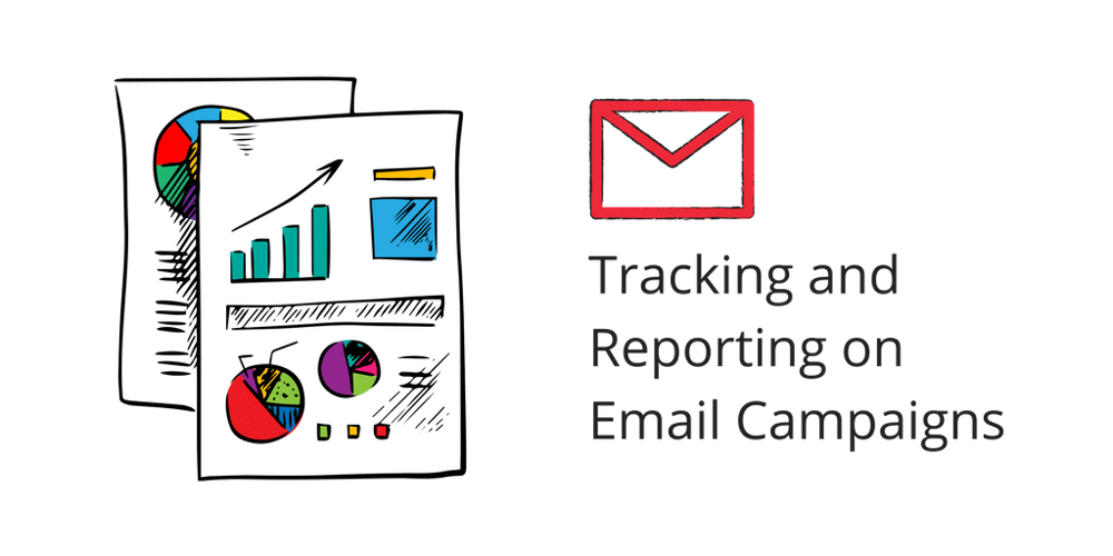 Tracking and Reporting on Email Campaigns
